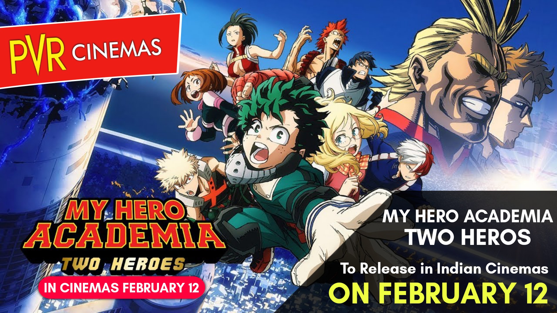 PVR Cinemas To Release " My Hero Academia " Movies in Indian Theatres in February 2021. - ANIME ...